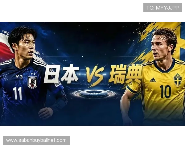 世界杯日本对瑞典比赛海外观看途径全解析，支持多设备多平台观看体验